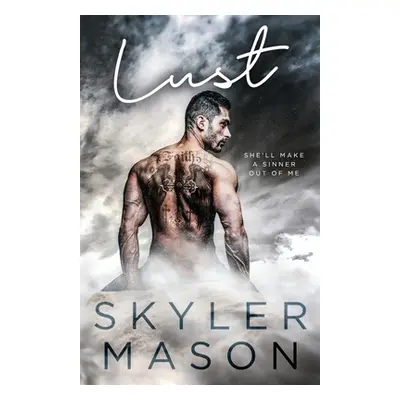 "Lust: A Forbidden Age Gap Romance" - "" ("Mason Skyler")(Paperback)