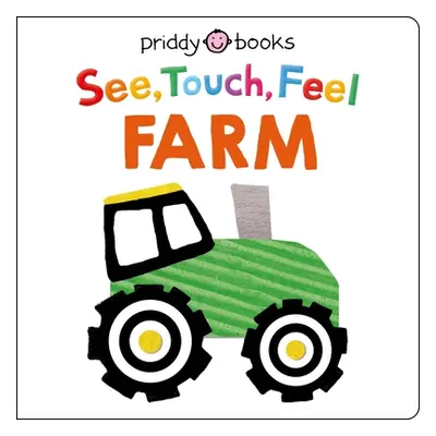 "See Touch Feel: Farm" - "" ("Priddy Roger")(Board Books)