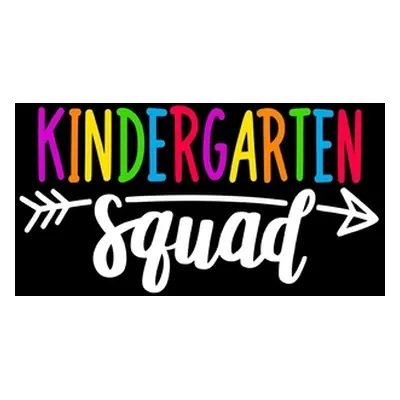 "Kindergarten Squad: : Happy First Day of School For Teacher or Kids Back To School" - "" ("Kind