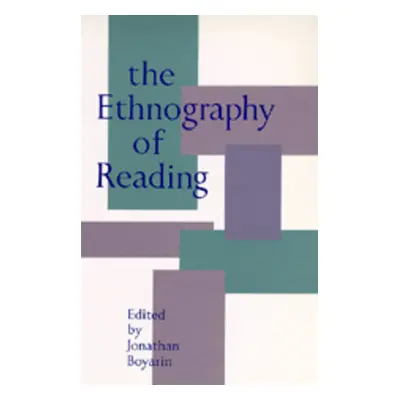 "The Ethnography of Reading" - "" ("Boyarin Jonathan")(Paperback)