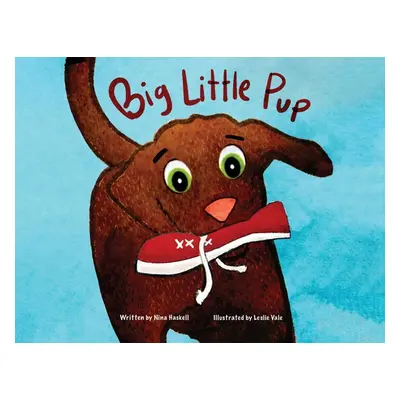 "Big Little Pup" - "" ("Haskell Nina")(Paperback)