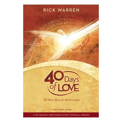 "40 Days of Love Study Guide: We Were Made for Relationships" - "" ("Warren Rick")(Paperback)