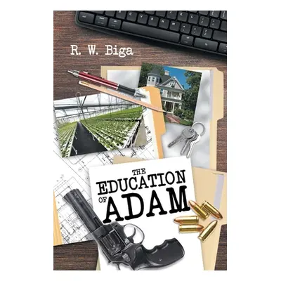 "The Education of Adam" - "" ("Biga R. W.")(Paperback)