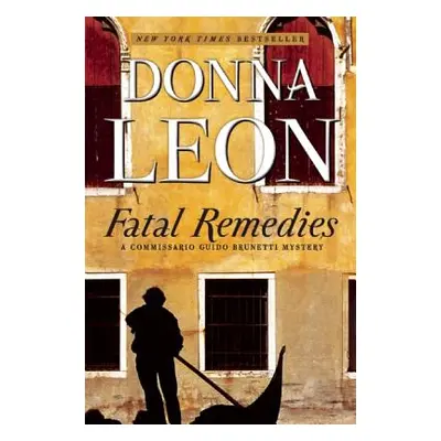 "Fatal Remedies: A Commissario Guido Brunetti Mystery" - "" ("Leon Donna")(Paperback)