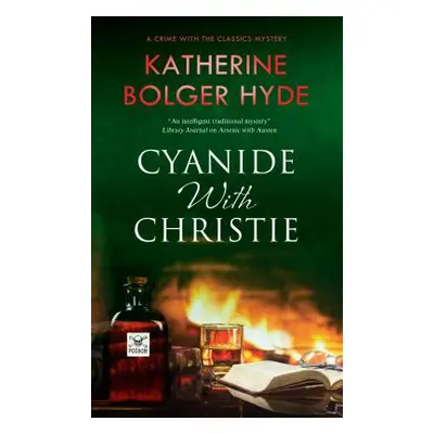 "Cyanide with Christie" - "" ("Bolger-Hyde Katherine")(Paperback)