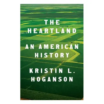 "Heartland" - "" ("Hoganson Kristin L.")(Pevná vazba)