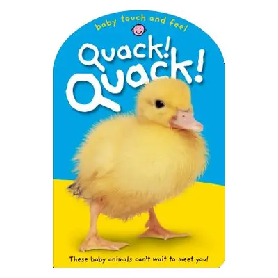 "Quack!" - "" ("Priddy Roger")(Board Books)