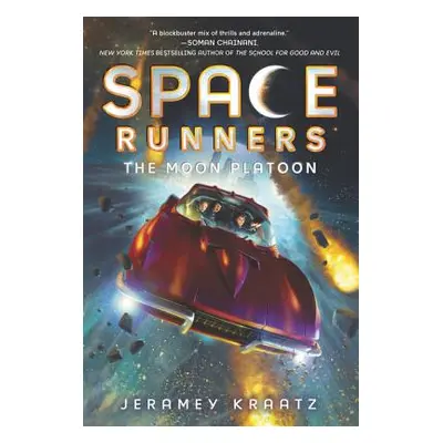 "Space Runners: The Moon Platoon" - "" ("Kraatz Jeramey")(Paperback)