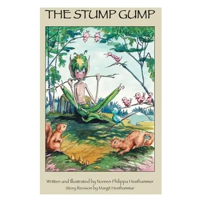 "The Stump Gump" - "" ("Hesthammer Noreen Philippa")(Pevná vazba)