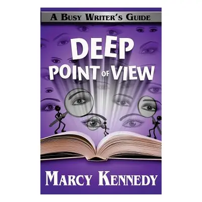 "Deep Point of View" - "" ("Kennedy Marcy")(Paperback)