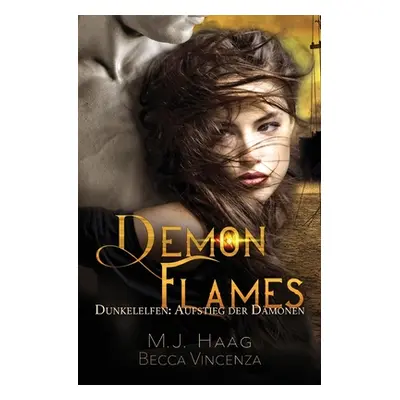 "Demon Flames" - "" ("Haag M. J.")(Paperback)