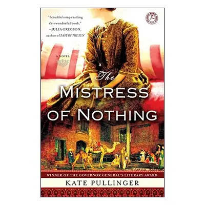 "Mistress of Nothing" - "" ("Pullinger Kate")(Paperback)