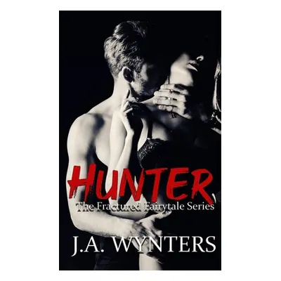 "Hunter" - "" ("Wynters J. a.")(Paperback)