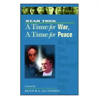 "A Star Trek: The Next Generation: Time #9: A Time for War, a Time for Peace, 9" - "" ("DeCandid