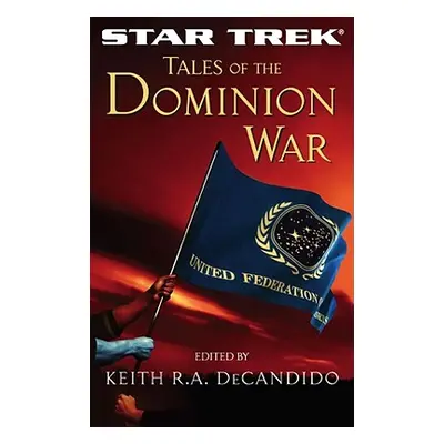 "Tales of the Dominion War" - "" ("DeCandido Keith R. a.")(Paperback)