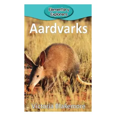 "Aardvarks" - "" ("Blakemore Victoria")(Pevná vazba)