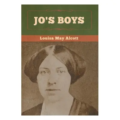 "Jo's Boys" - "" ("Alcott Louisa May")(Pevná vazba)