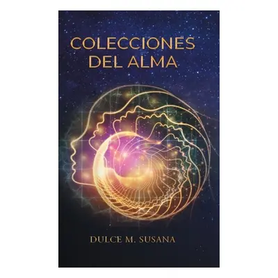 "Colecciones Del Alma" - "" ("Susana Dulce M.")(Pevná vazba)