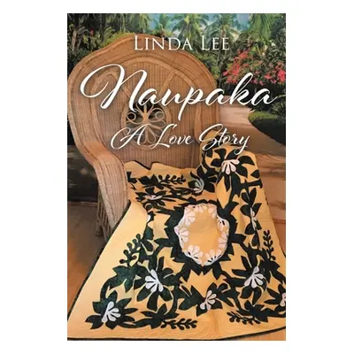 "Naupaka: A Love Story" - "" ("Lee Linda")(Paperback)