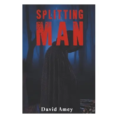 "Splitting Man" - "" ("Amey David")(Paperback)