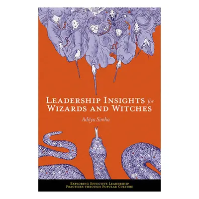 "Leadership Insights for Wizards and Witches" - "" ("Simha Aditya")(Paperback)