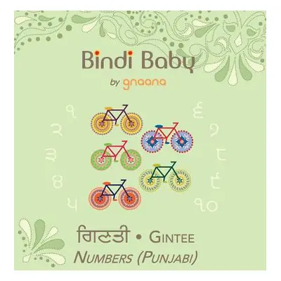 "Bindi Baby Numbers (Punjabi): A Counting Book for Punjabi Kids" - "" ("Hatti Aruna K.")(Pevná v