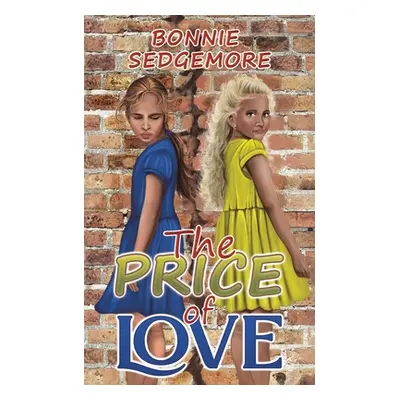 "The Price of Love" - "" ("Sedgemore Bonnie")(Paperback)