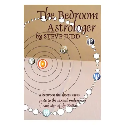 "The Bedroom Astrologer" - "" ("Judd Steve")(Paperback)