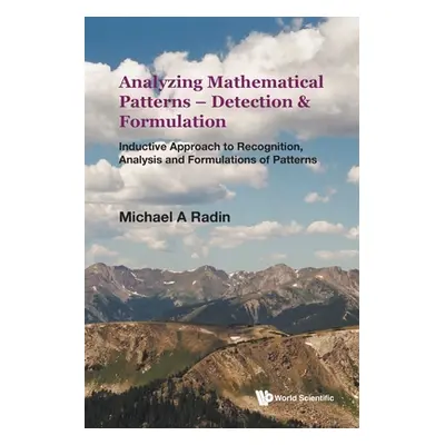 "Analyzing Mathematical Patterns - Detection & Formulation: Inductive Approach to Recognition, A