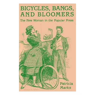 "Bicycles, Bangs, and Bloomers" - "" ("Marks Patricia")(Pevná vazba)