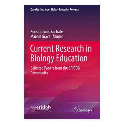 "Current Research in Biology Education: Selected Papers from the Eridob Community" - "" ("Korfia