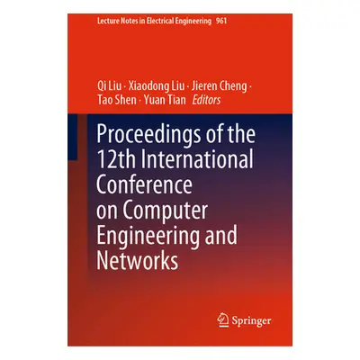 "Proceedings of the 12th International Conference on Computer Engineering and Networks" - "" ("L