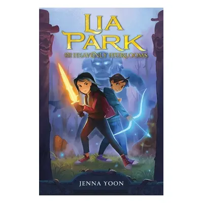 "Lia Park and the Heavenly Heirlooms" - "" ("Yoon Jenna")(Pevná vazba)