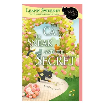 "The Cat, the Sneak and the Secret" - "" ("Sweeney Leann")(Mass Market Paperbound)