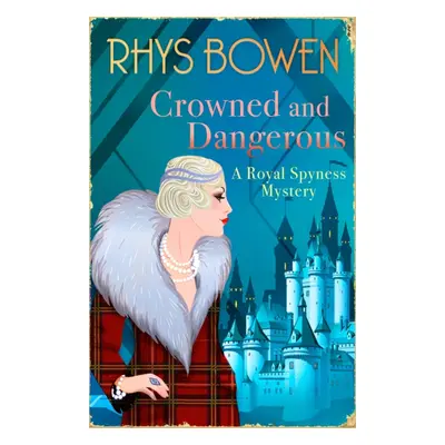 "Crowned and Dangerous" - "" ("Bowen Rhys")(Paperback / softback)