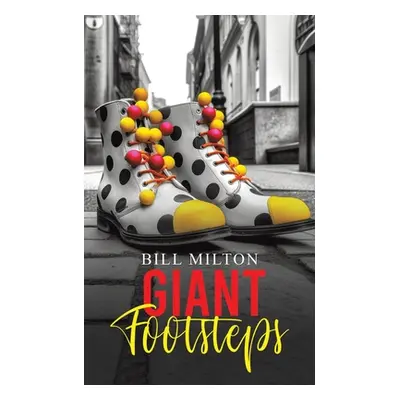 "Giant Footsteps" - "" ("Milton Bill")(Paperback)