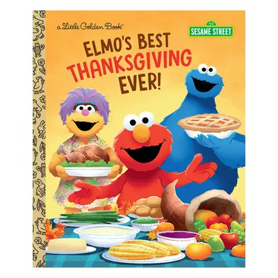 "Elmo's Best Thanksgiving Ever! (Sesame Street)" - "" ("Shepherd Jodie")(Pevná vazba)