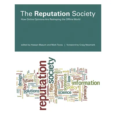 "The Reputation Society: How Online Opinions Are Reshaping the Offline World" - "" ("Masum Hassa