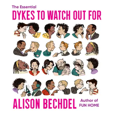 "The Essential Dykes to Watch Out for" - "" ("Bechdel Alison")(Paperback)