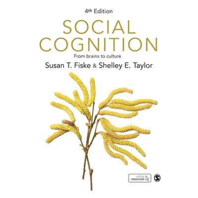 "Social Cognition: From Brains to Culture" - "" ("Fiske Susan T.")(Paperback)