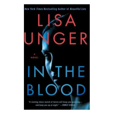 "In the Blood" - "" ("Unger Lisa")(Paperback)