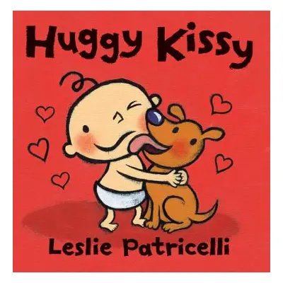 "Huggy Kissy" - "" ("Patricelli Leslie")(Board Books)