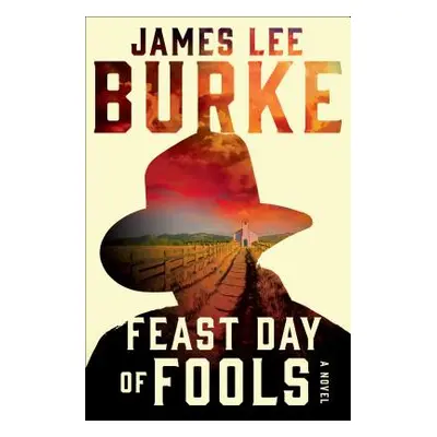 "Feast Day of Fools" - "" ("Burke James Lee")(Paperback)