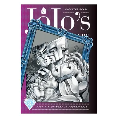 "Jojo's Bizarre Adventure: Part 4--Diamond Is Unbreakable, Vol. 8, 8" - "" ("Araki Hirohiko")(Pe