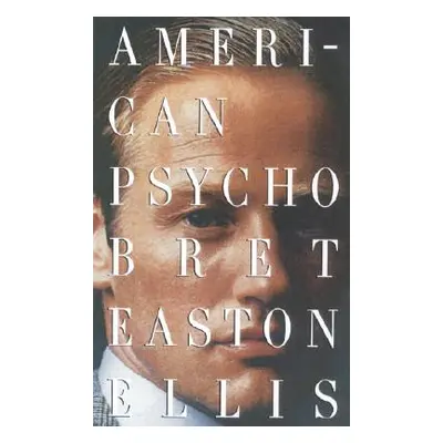 "American Psycho" - "" ("Ellis Bret Easton")(Paperback)