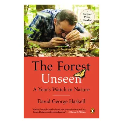 "The Forest Unseen: A Year's Watch in Nature" - "" ("Haskell David George")(Paperback)