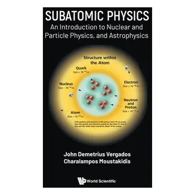 "Subatomic Physics: An Introduction to Nuclear and Particle Physics, and Astrophysics" - "" ("Ve