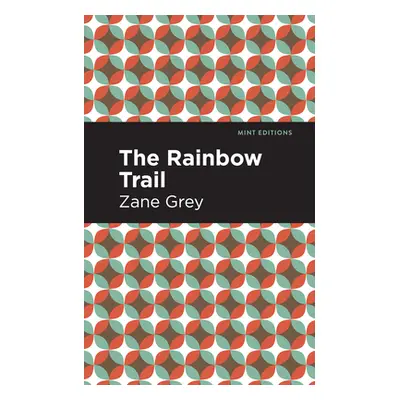 "The Rainbow Trail" - "" ("Grey Zane")(Paperback)