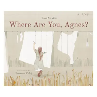 "Where Are You, Agnes?" - "" ("McWatt Tessa")(Pevná vazba)