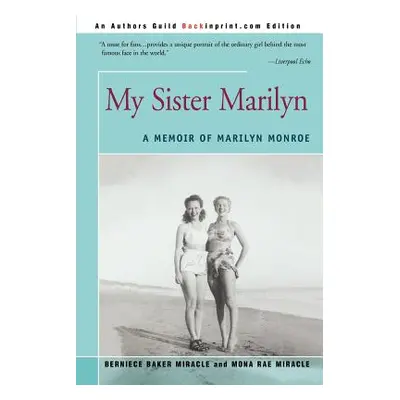 "My Sister Marilyn: A Memoir of Marilyn Monroe" - "" ("Miracle Bernice Baker")(Paperback)